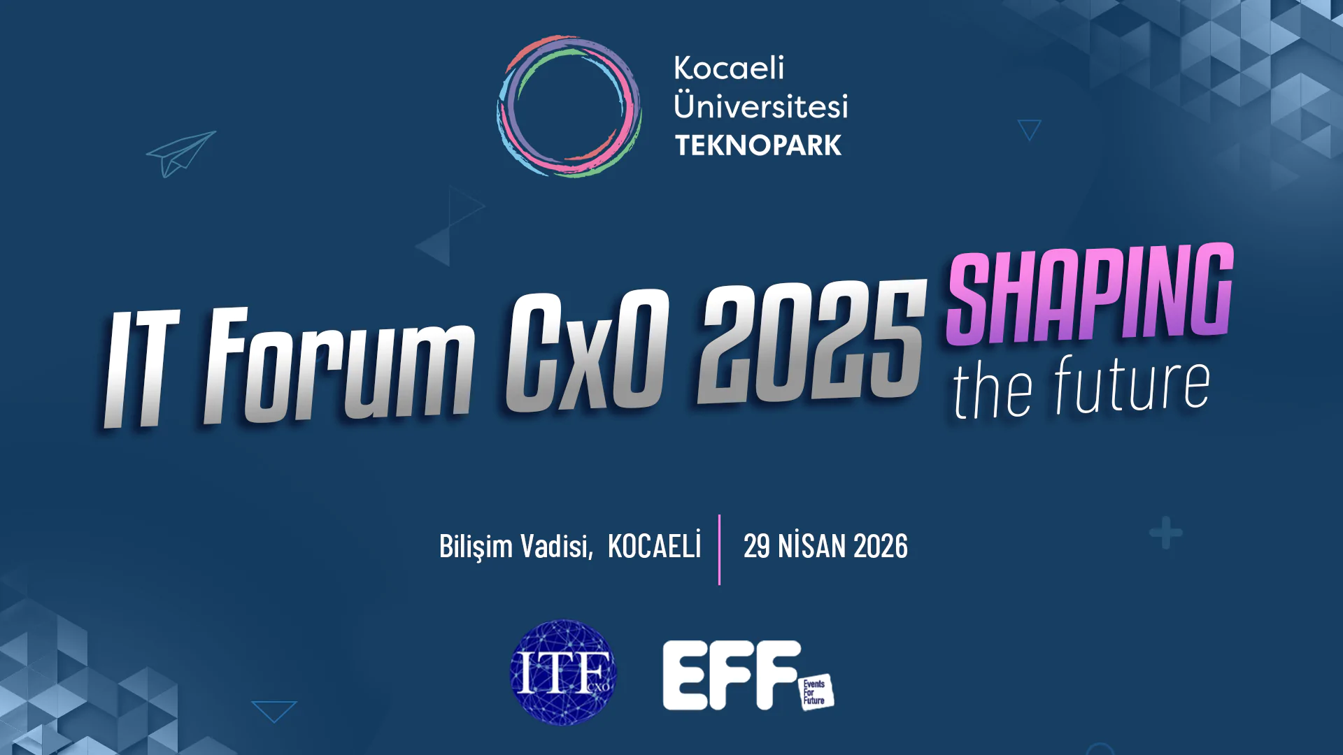IT Forum CxO 2026, 29 Nisan’da Bilişim Vadisi’nde Gerçekleşecek