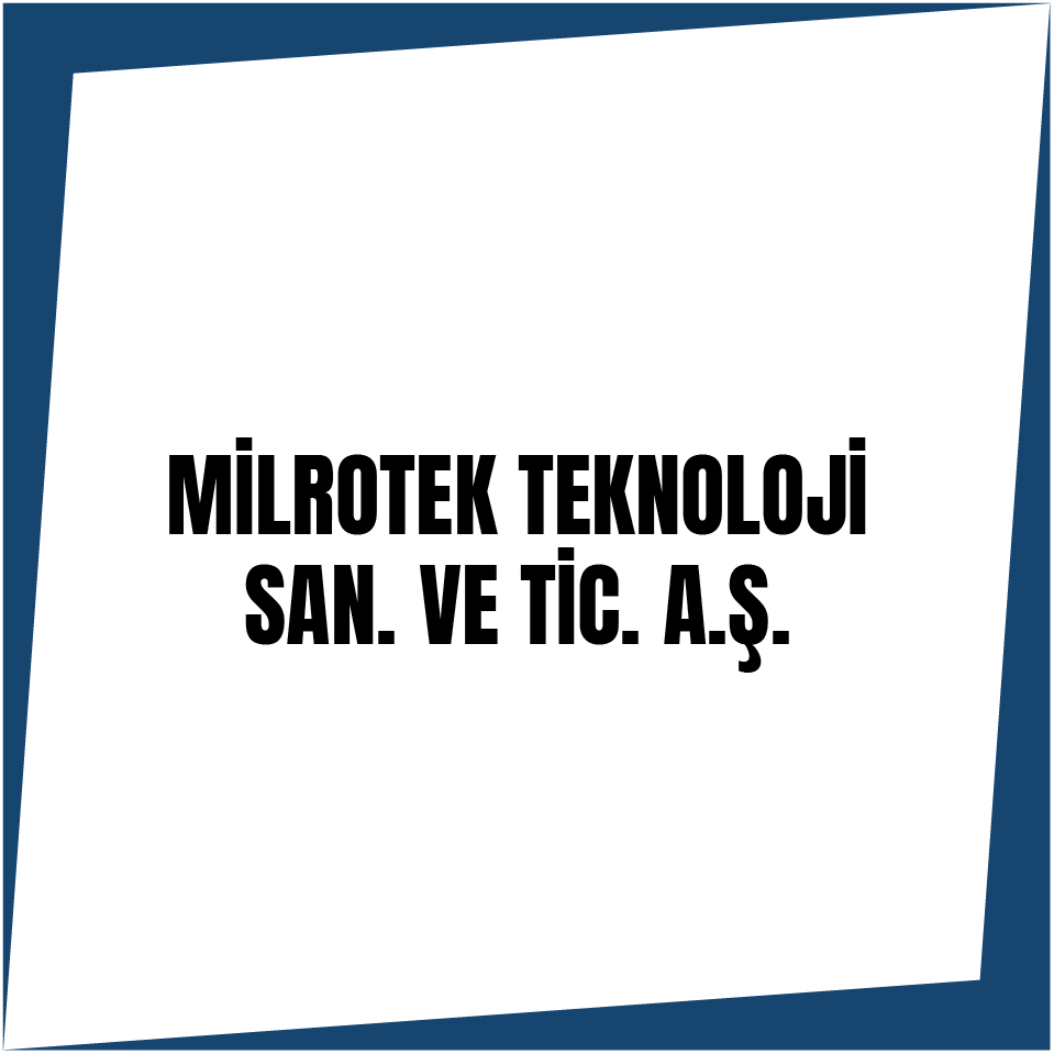 MİLROTEK TEKNOLOJİ SAN. VE TİC. A.Ş.