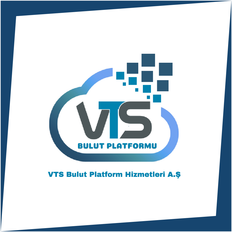 VTS BULUT PLATFORM HİZMETLERİ ANONİM ŞİRKETİ